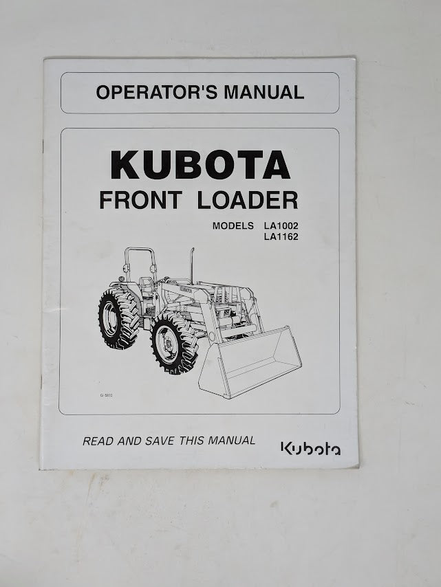 Kubota LA1002, LA1162 FRONT LOADER Operators Manual